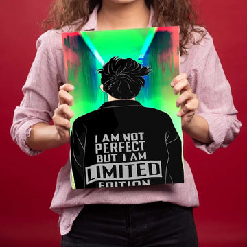 I Am Not Perfect But I Am Limited Edition Metal Poster